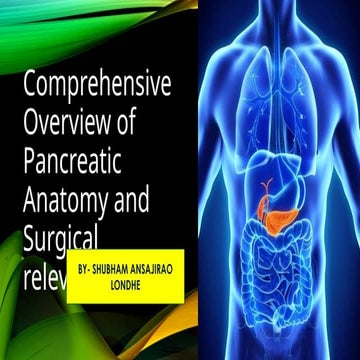 Anatomy of Pancreas for undergraduate students .pptx