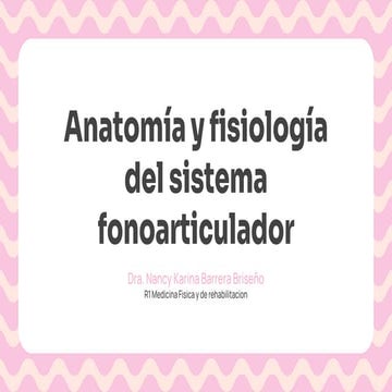 Anatomía y fisiología del sistema fonoarticulador.pptx