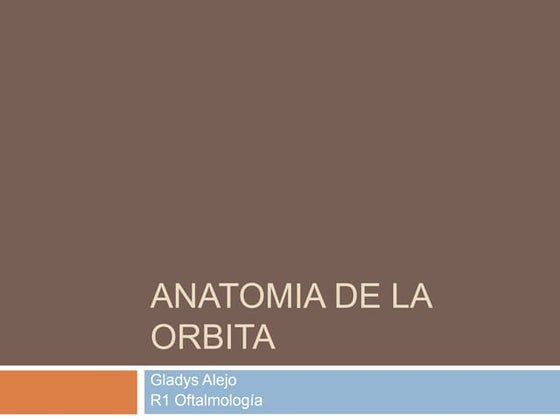 Anatomia de la orbita | PPTX
