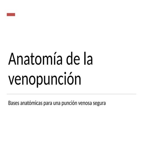 Anatomia_de_la_venopuncion_eduacion.pptx