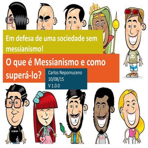 O que é Messianismo e como superá-lo? | PPTX