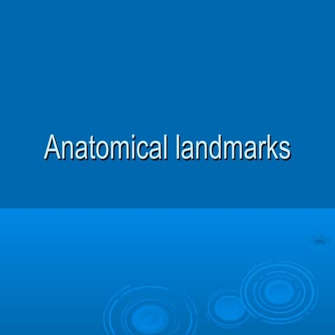 Anatomical landmarks
