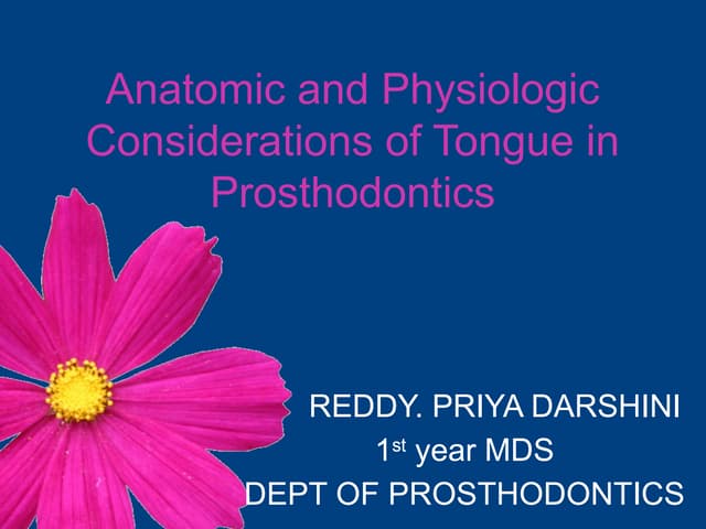 Anatomic and Physiologic Considerations of Tongue in Prosthodontics.pptx
