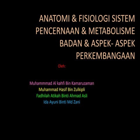 Anatomi & fisiologi sistem pencernaan & metabolisme badan