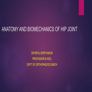 Anatomy and biomechanics of hip joint | PPTX