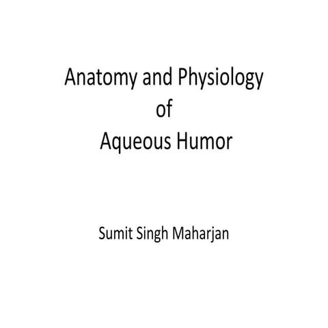 Anatomy and physiology of aqueous humor