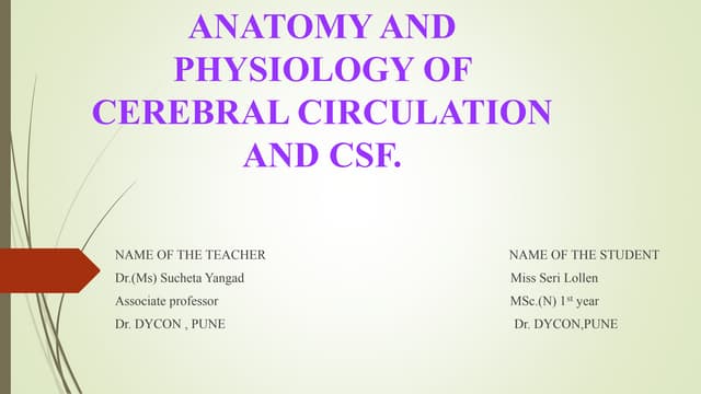 Anatomy and physiology of cerebral circulation and csf