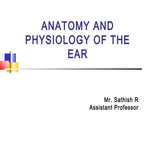 Anatomy and physiology of ear