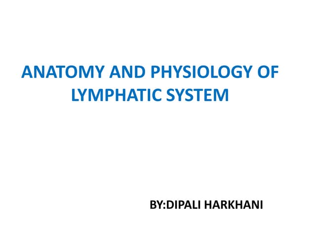 Anatomy of Lymphatic system