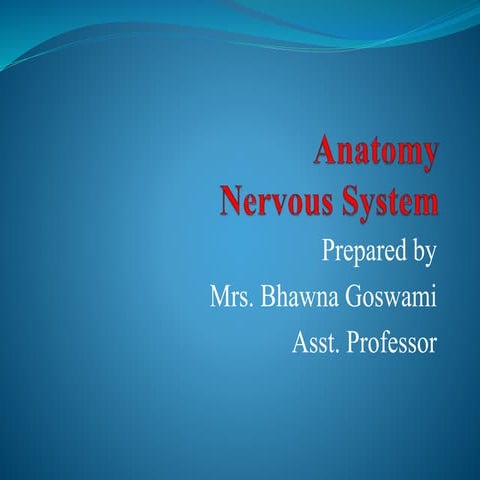 Anatomy and physiology of nervous system