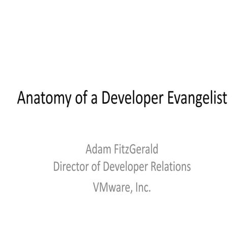 Anatomy of a Developer Evangelist