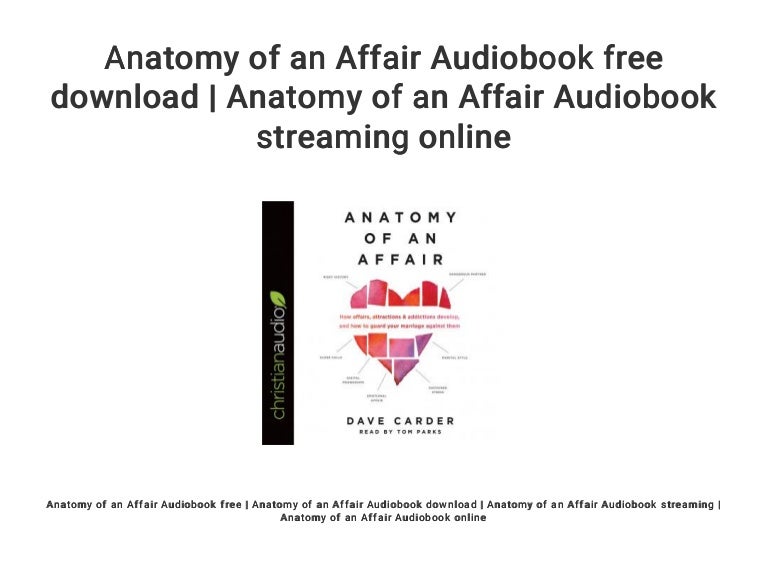 Anatomy Of An Affair Audiobook Free Download Anatomy Of An Affair A