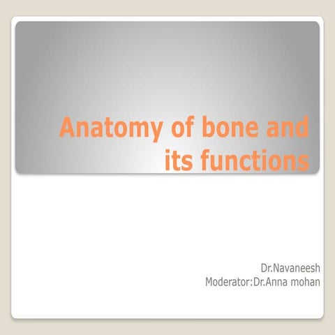 Anatomy of bone and its function adults.ppt