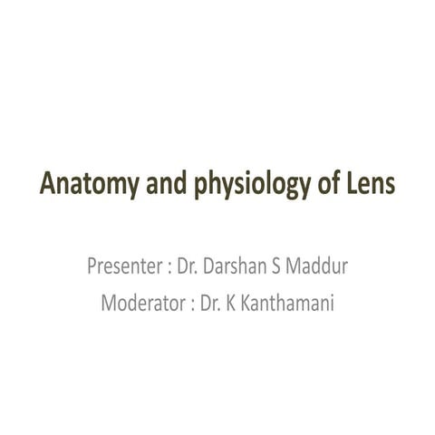 Anatomy of lens