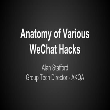 Anatomy of Various WeChat Hacks