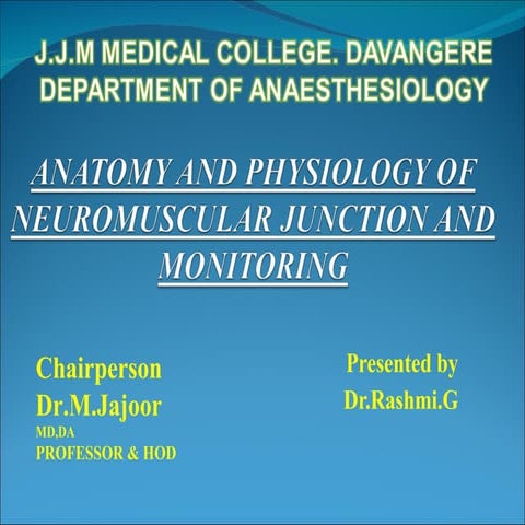 anatomyphysiologyofneuromuscularjunctionmonitoring-110201023707-phpapp02 2.pdf
