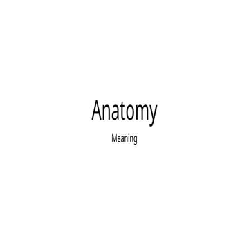 Anatomy Presentation with Full Introduction.
