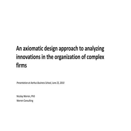 An axiomatic approach to analysing organization design innovations r3