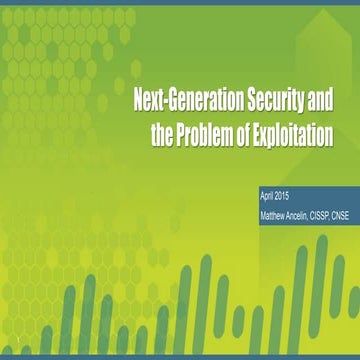 NTXISSACSC2 - Next-Generation Security and the Problem of Exploitation by Mat...