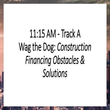 Anchin Construction & Development Forum Speaker Slides