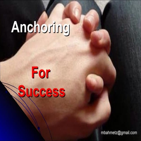 ANCHORING FOR SUCCESS