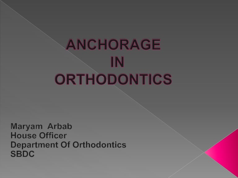 Anchorage in orthodontic treatment