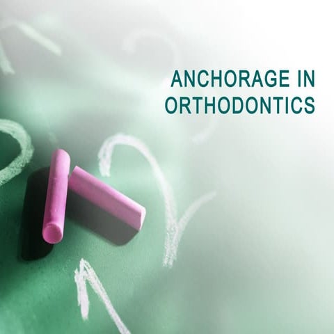 Anchorage in orthodontics 