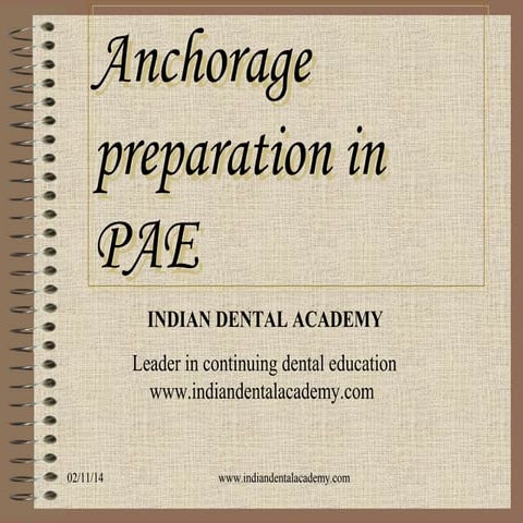 Anchorage preparation in pae /certified fixed orthodontic courses by Indian d...