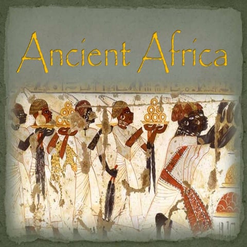 Unit One: Ancient Africa 