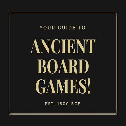 Ancient Board Games