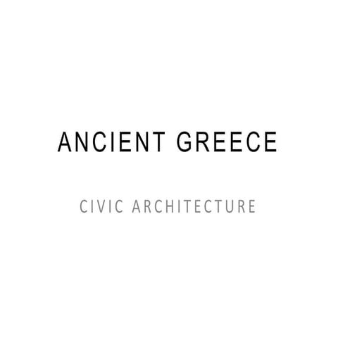 HISTORY: Greek Civic Architecture