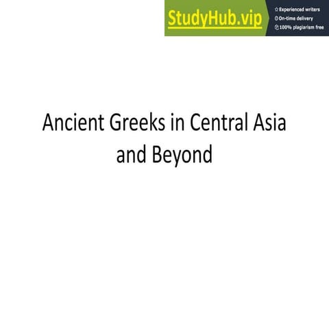 Ancient Greeks In Central Asia And Beyond