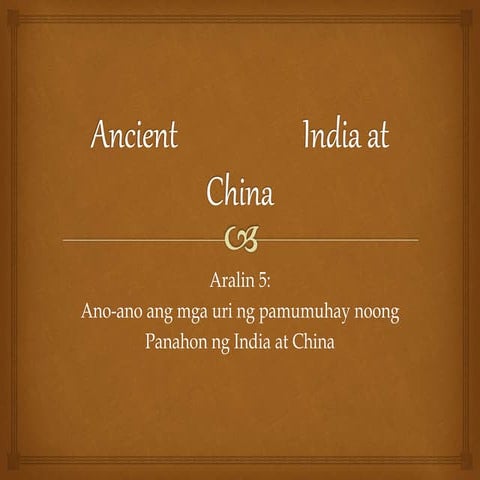 Ancient                India at China [Autosaved].pptx