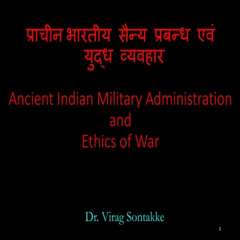 Ancient indian military administration and ethics of war