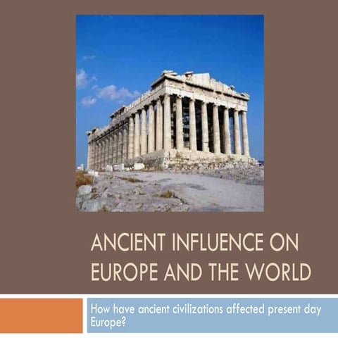 Ancient influence on europe and the world