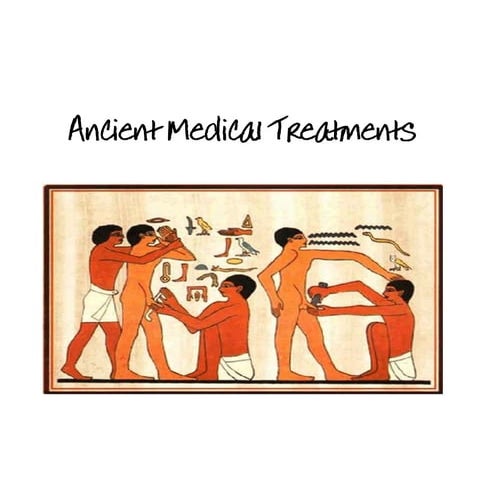Ancient medical treatments