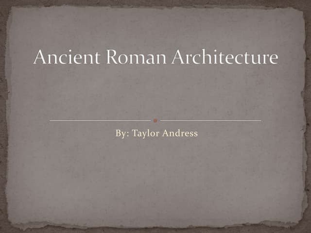 Ancient  Roman  Architecture