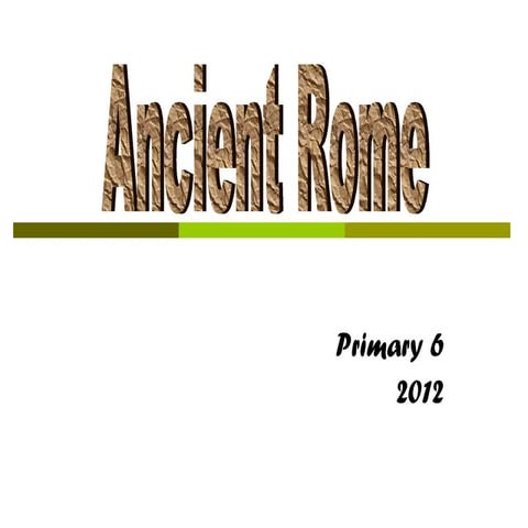 ANCIENT ROME
