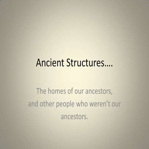 Ancient structures 2 ben s