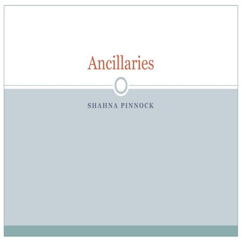 Ancillaries