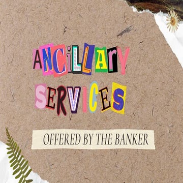 Ancillary services of the bank