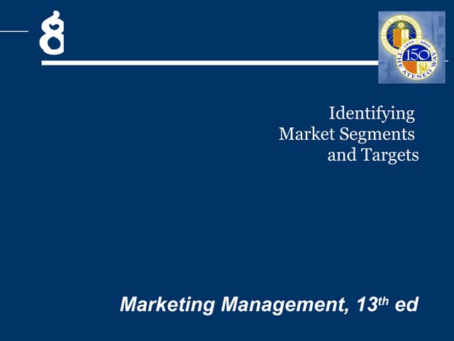 Identifying Market Segments and Targets / Marketing Management By ...