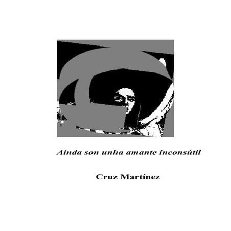 Aínda son unha amante inconsútil