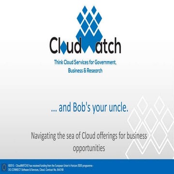 "And bob's your uncle." - Navigating the sea of Cloud offerings to business o...