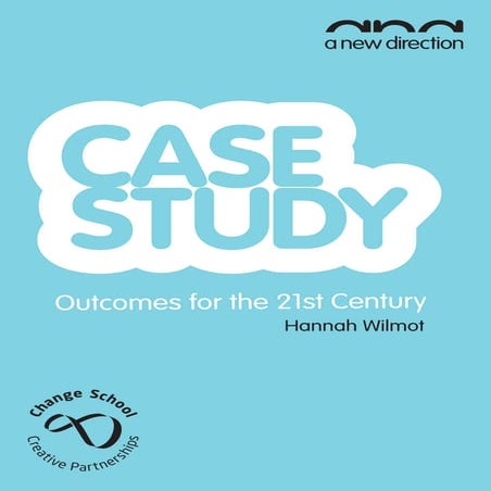 And case study-outcomesforthe21stcentury (1)