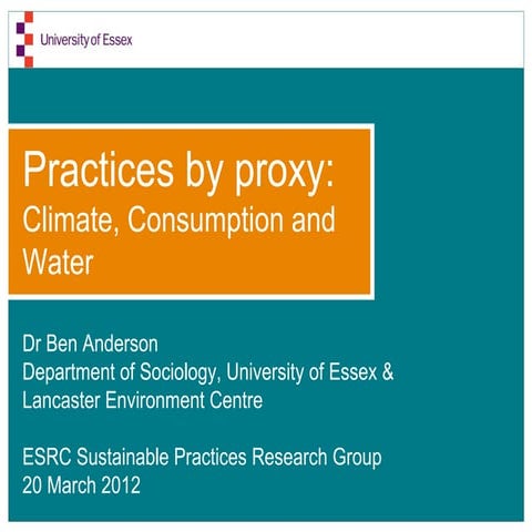 Practices by proxy: Climate, Consumption and Water