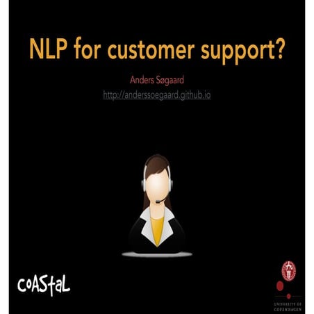 Anders Soegaard NLP for Customer Support