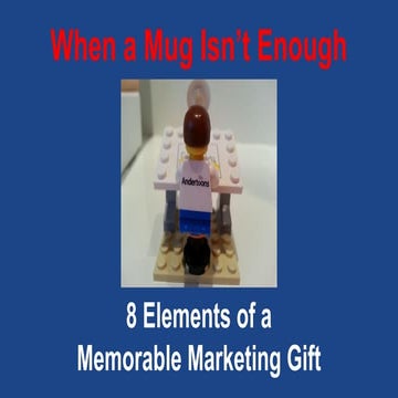 8 Elements of a Memorable Marketing Gift