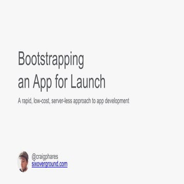 Bootstrapping an App for Launch