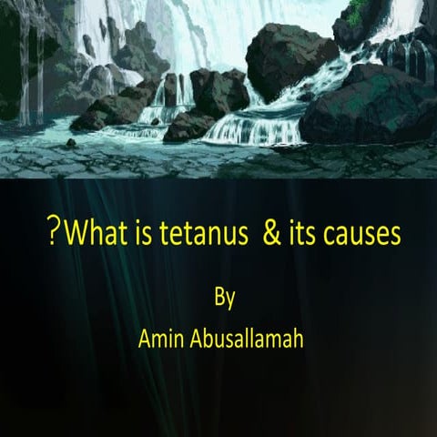 Tetanus and its causes